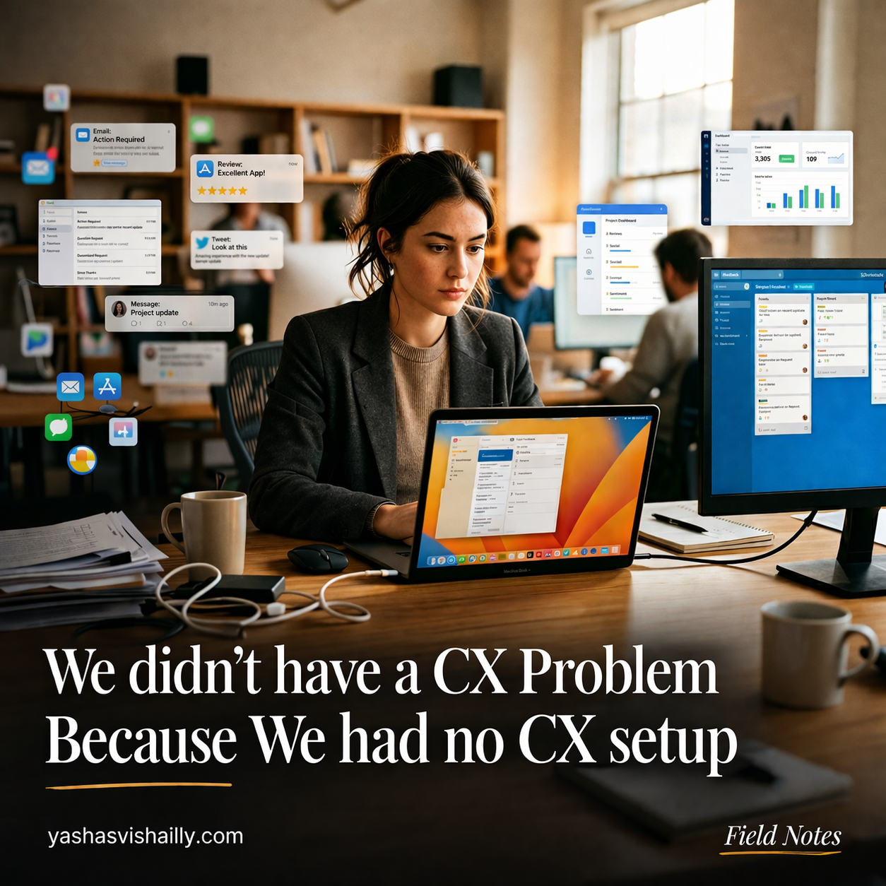 We didn't have a CX Problem Because we had no CX setup