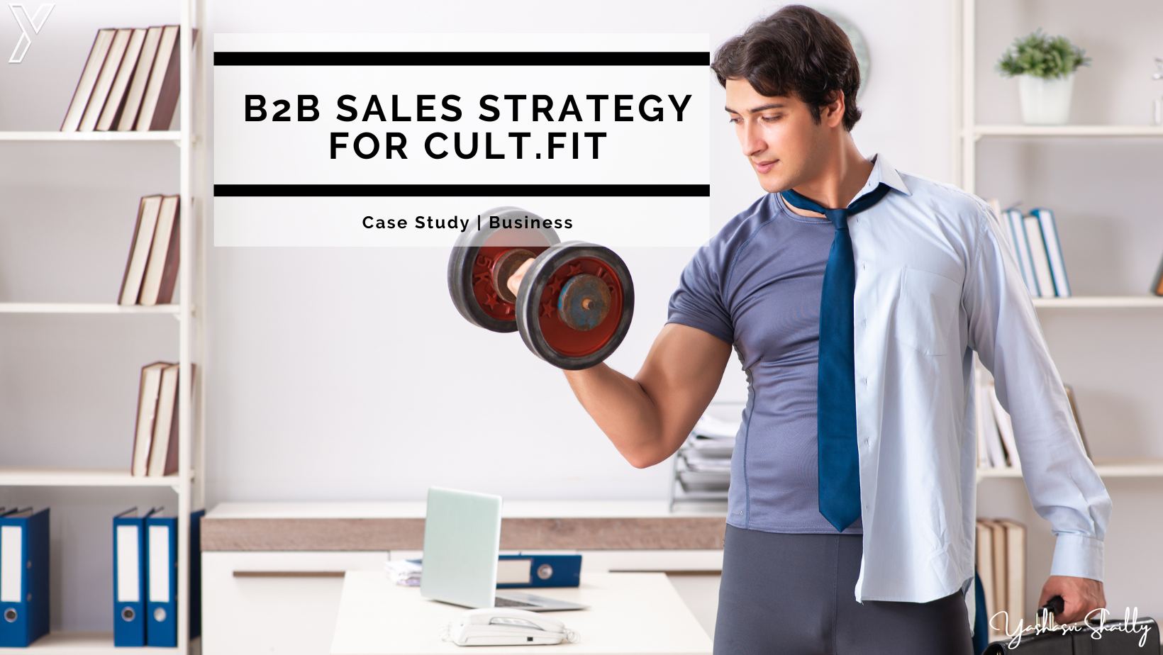 B2B Sales Strategy for Cult.fit: Cultivating Corporate Wellness