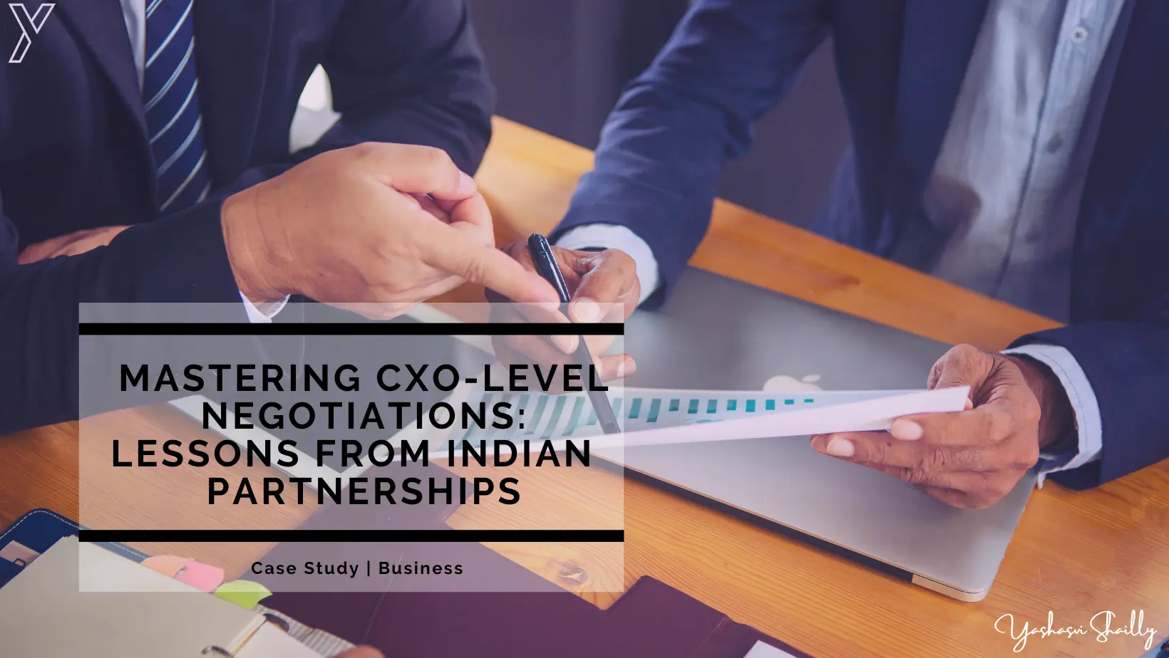 Mastering CXO-Level Negotiations: Lessons from Successful Indian Business Partnerships