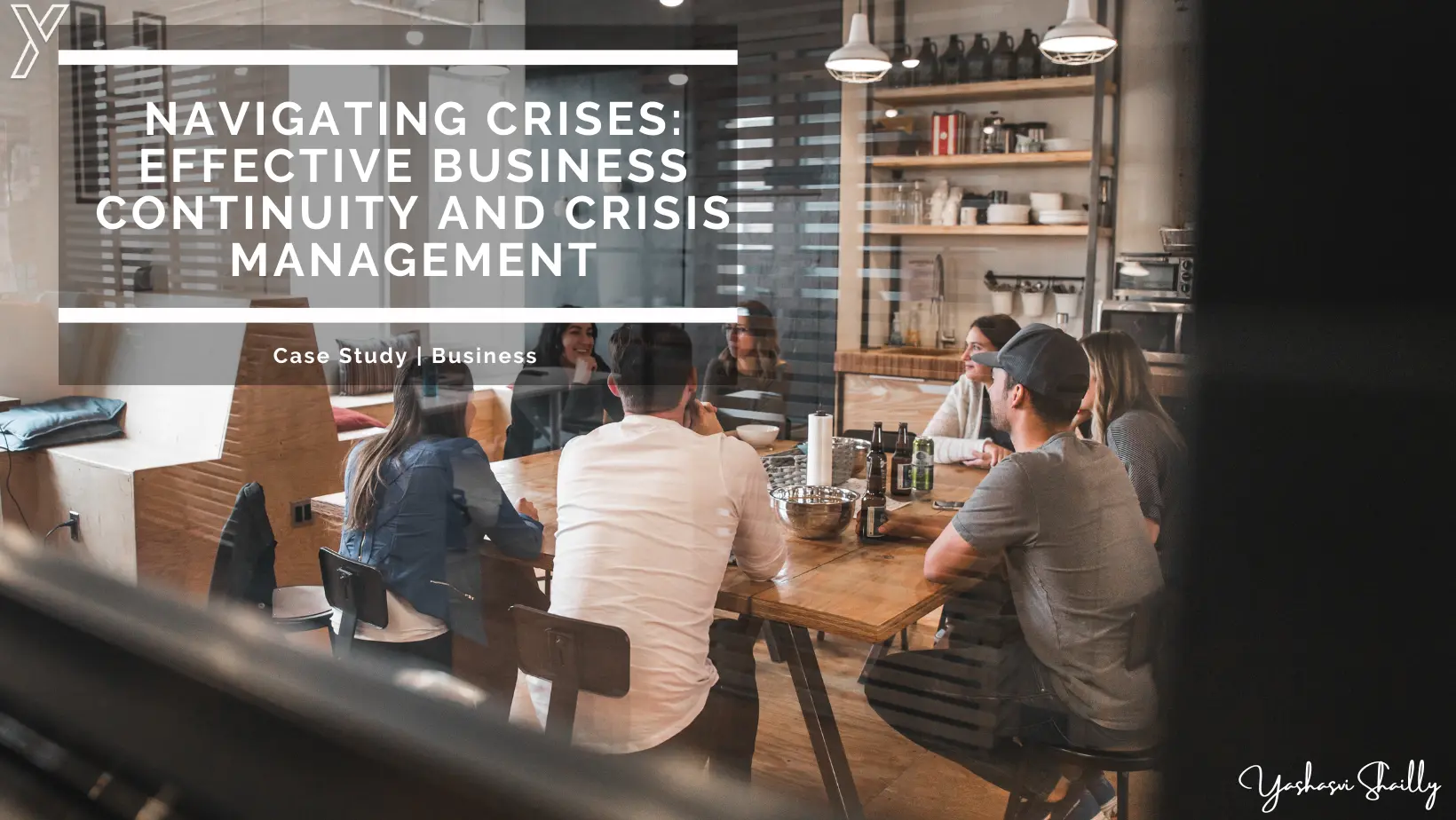 Navigating Crises: Effective Business Continuity and Crisis Management